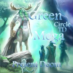 Green Circle TD Mega 13.0 (Edited by Tnan) .